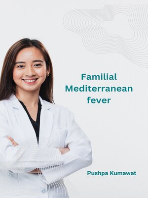 cover image of Familial Mediterranean Fever